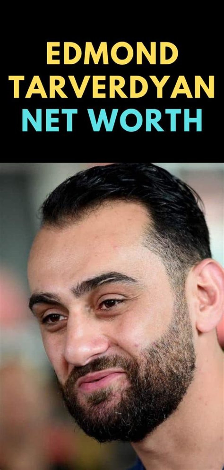 
Edmond Tarverdyan Height, Weight, Net Worth, Age, Birthday, Wikipedia, Who, Nationality, Biography 