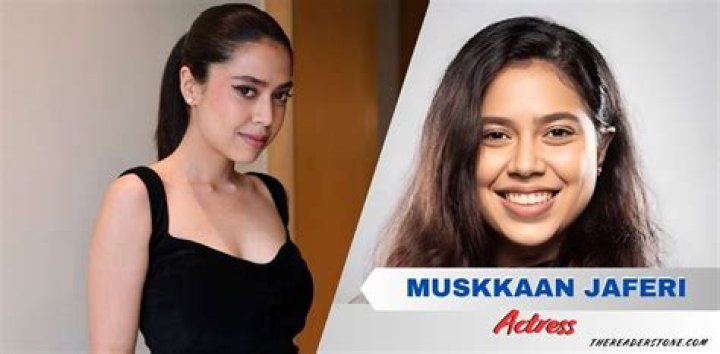 Muskkaan Jaferi Height, Weight, Net Worth, Age, Birthday, Wikipedia, Who, Nationality, Biography